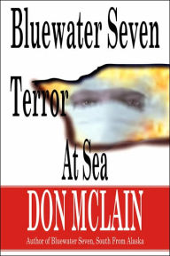 Title: Bluewater Seven Terror at Sea, Author: Don McLain