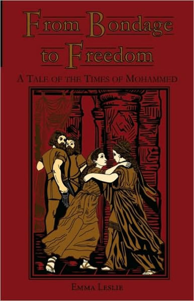 From Bondage to Freedom: A Tale of the Times Mohammed