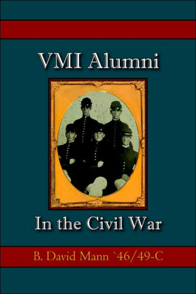 They Were Heard from: VMI Alumni in the Civil War