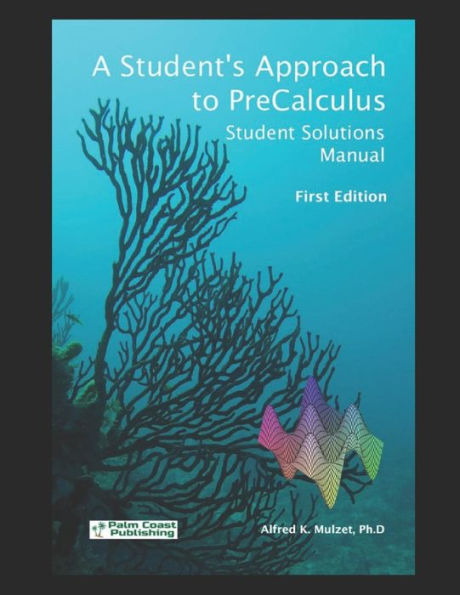 A Student's Approach to Precalculus: Student Solutions Manual