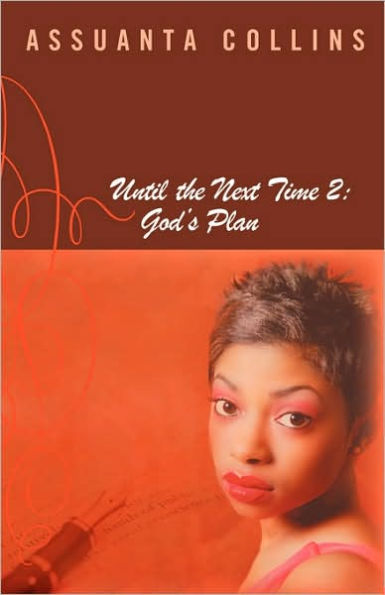 Until the Next Time 2: God's Plan