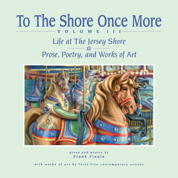 To The Shore Once More, Volume III: Life At The Jersey Shore