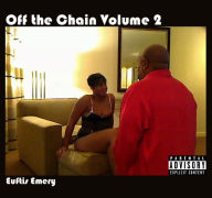 Title: Off the Chain Volume 2, Author: Euftis Emery