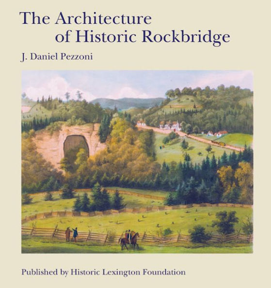 The Architecture of Historic Rockbridge