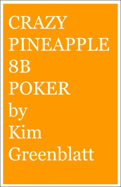 Crazy Pineapple 8b Poker