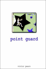 Title: Point Guard, Author: Victor Pearn