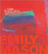 Title: Emily Mason: The Fifth Element, Author: David Ebony