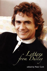 Title: Letters from Dudley, Author: Dudley Moore