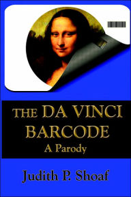 Title: The Da Vinci Barcode: A Parody, Author: Judith P Shoaf