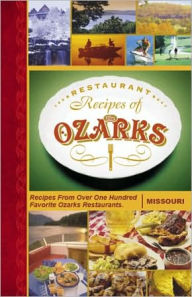 Title: Restaurant Recipes of the Ozarks, Missouri, Author: J.E. Cornwell