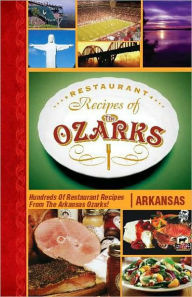 Title: Restaurant Recipes of the Ozarks, Arkansas, Author: J. E. Cornwell