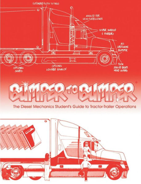 Bumpertobumper: The Diesel Mechanics Student's Guide to Tractor-Trailer Operations