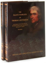 Title: The Slave Families of Thomas Jefferson: A Pictorial Study Book with an Interpretation of his Farm Book in Genealogy Charts, Two Volume Set, Author: B. Bernetiae Reed