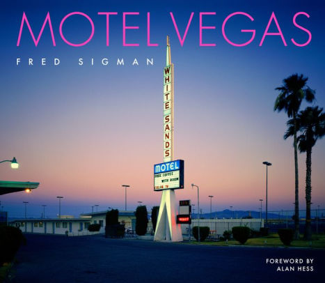 Motel Vegas By Fred Sigman Hardcover Barnes Noble