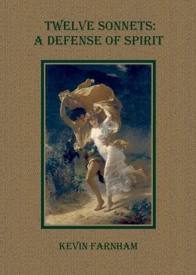 Twelve Sonnets: A Defense of Spirit
