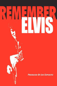 Title: Remember Elvis, Author: Joe Esposito