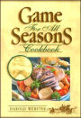 Game for All Seasons Cookbook