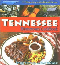 Title: Tennessee Hometown Cookbook, Author: Sheila Simmons