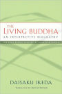 The Living Buddha: An Interpretive Biography