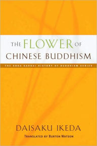 Title: The Flower of Chinese Buddhism, Author: Daisaku Ikeda