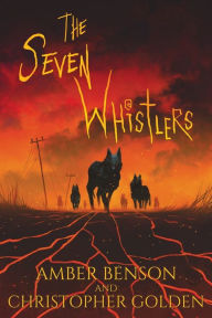 Title: The Seven Whistlers, Author: Christopher Golden