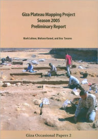 Title: Giza Plateau Mapping Project 2005 Season: Preliminary Report, Author: Mohsen Kamel