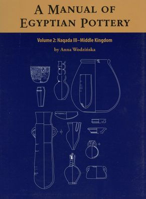 A Manual of Egyptian Pottery, Volume 2