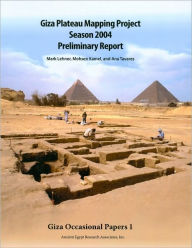 Title: Giza Plateau Mapping Project: Season 2004: Preliminary Report, Author: Mohsen Kamel