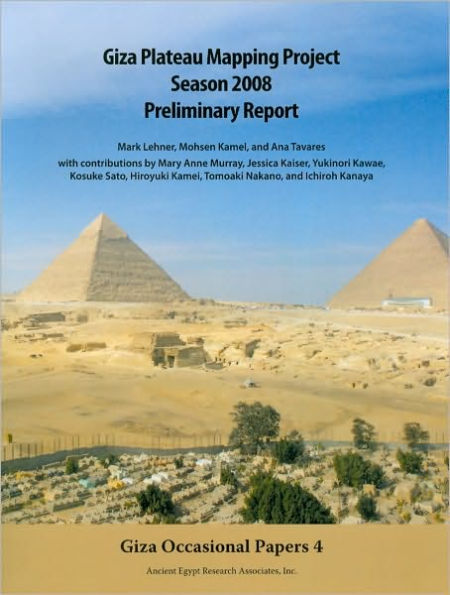 Giza Plateau Mapping Project: Season 2008: Preliminary Report