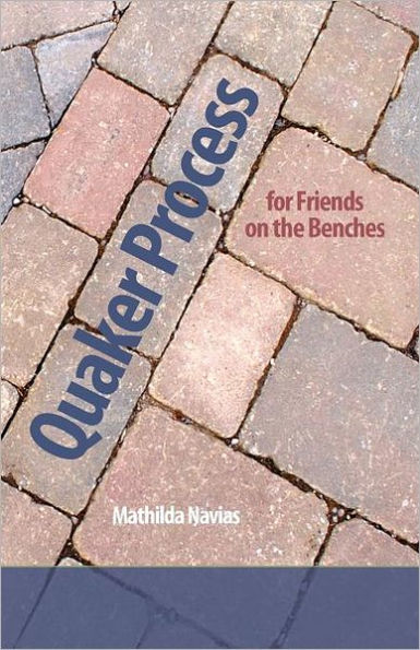 Quaker Process for Friends on the Benches