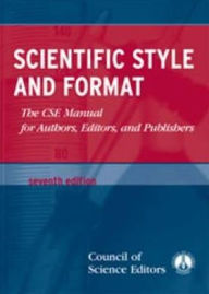 Title: Scientific Style and Format: The Cse Manual for Authors, Editors, and Publishers / Edition 7, Author: Council of Science Editors