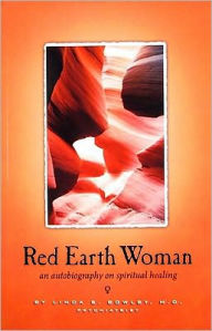 Red Earth Woman : An Autobiography on Spiritual Healing