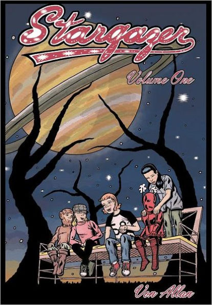 Stargazer - An Original All-Ages Graphic Novel Series: Volume 1: Three young friends are suddenly transported by a mysterious object to a far off magical world.