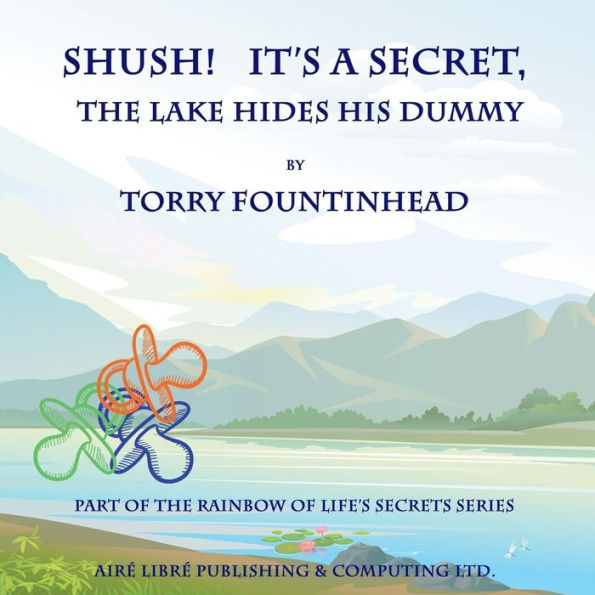 Shush! It's a Secret, The Lake Hides His Dummy