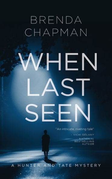 When Last Seen: A Hunter and Tate Mystery #2