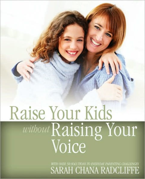 Raise Your Kids Without Raising Your Voice