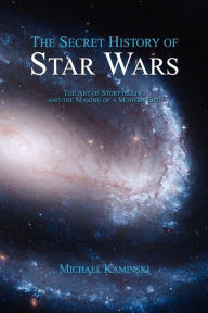 Title: The Secret History of Star Wars, Author: Michael Kaminski