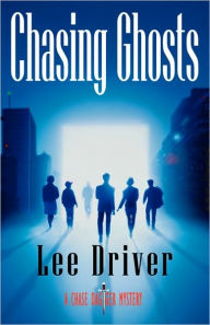 Title: Chasing Ghosts (Chase Dagger Series #4), Author: Lee Driver