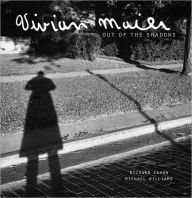 Title: Vivian Maier: Out of the Shadows, Author: Richard Cahan