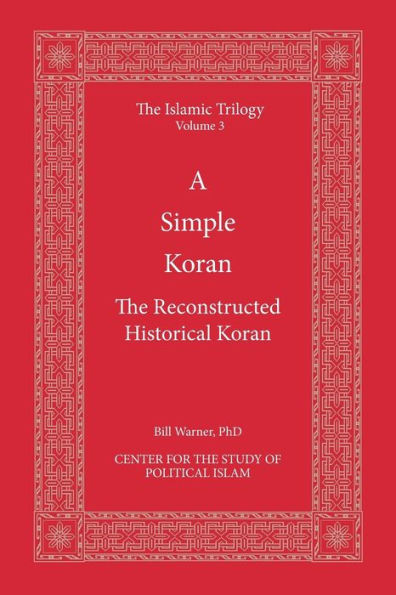 A Simple Koran: The Reconstructed Historical Koran