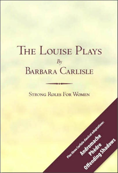 The Louise Plays