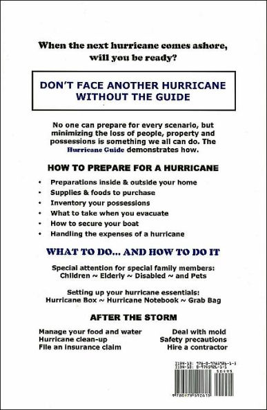 Hurricane Guide: Be Ready. Be Safe: How To Prepare, Organize and Protect Your Home and Family Before, During & After a Hurricane