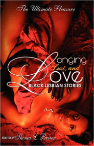 Title: Longing, Lust, and Love: Black Lesbian Stories, Author: Shonia Lee Brown
