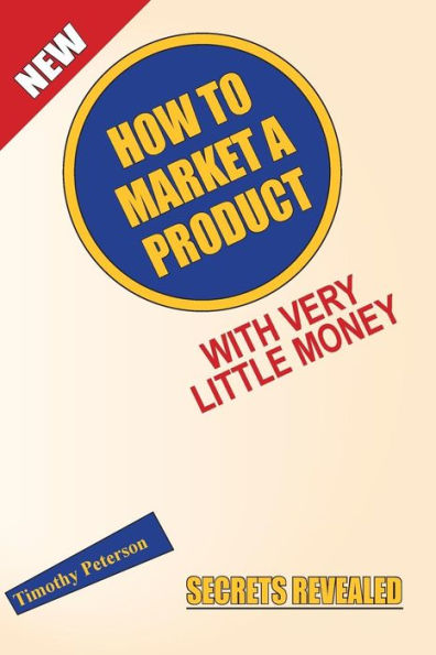 How To Market A Product With Very Little Money