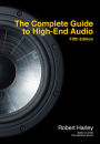 The Complete Guide to High-End Audio / Edition 5