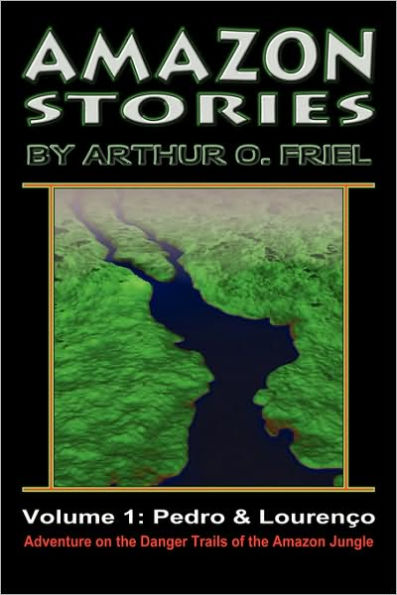 Amazon Stories: Vol. 1: Pedro & LourenÃ¯Â¿Â½o