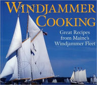 Title: Windjammer Cooking: Great Recipes from Maine's Windjammer Fleet, Author: Jean Kerr