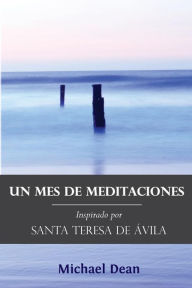 Title: Un Mes de Meditaciones, Author: Michael Dean