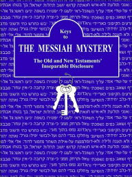 Title: Keys to The Messiah Mystery: A Resource Guidebook for The Messiah Mystery, Author: Kay Bascom