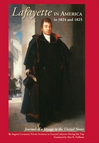 Lafayette America, 1824 and 1825: Journal of a Voyage to the United States